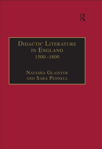 Didactic Literature in England 1500-1800