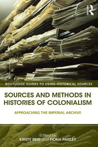 Sources and Methods in Histories of Colonialism