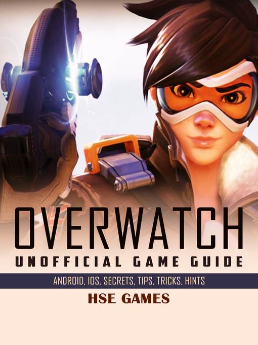 Overwatch Unofficial Game Guide