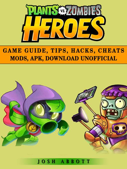 Plants vs Zombies Heroes Unofficial Game Guide