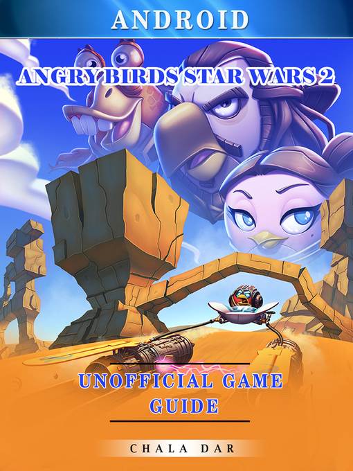 Angry Birds Star Wars 2 Android Unofficial Game Guide