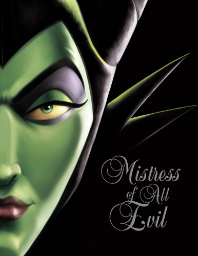 Mistress of All Evil: A Tale of the Dark Fairy (Villains, 4)