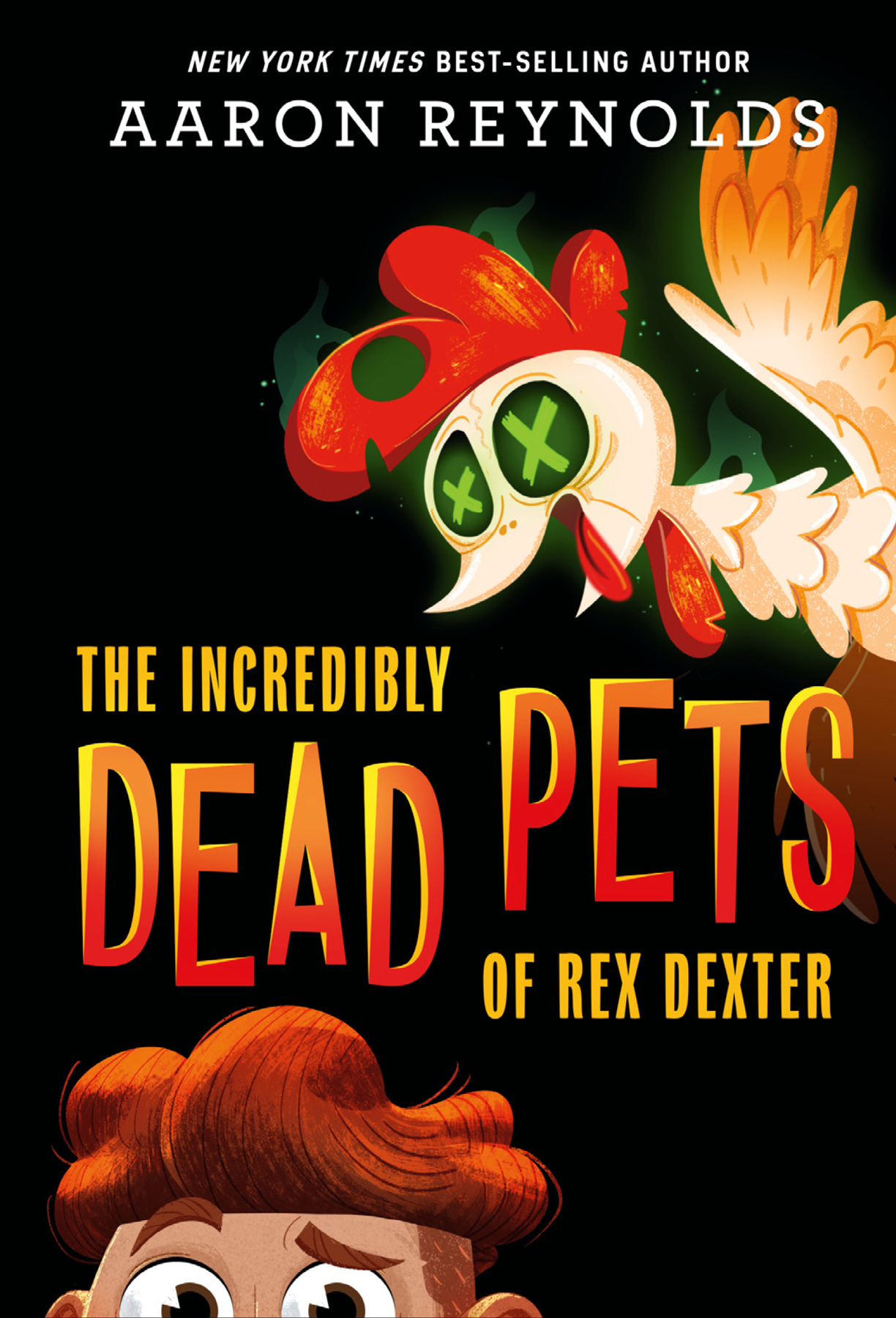 The Incredibly Dead Pets of Rex Dexter (The Incredibly Dead Pets of Rex Dexter, 1)