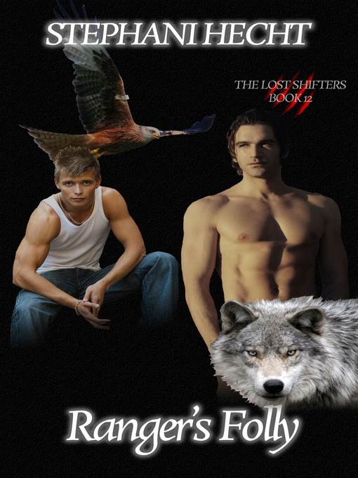 Ranger's Folly (Lost Shifters Book 12)