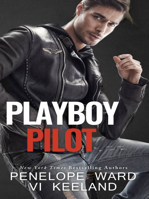 Playboy Pilot (A Series of Standalone Novels)