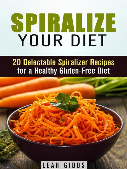 Spiralize Your Diet