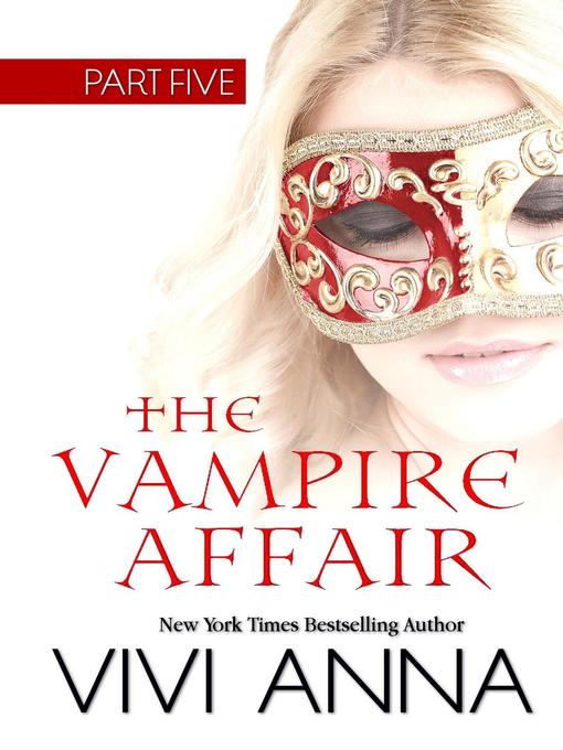 Part Five: The Vampire Affair, #5