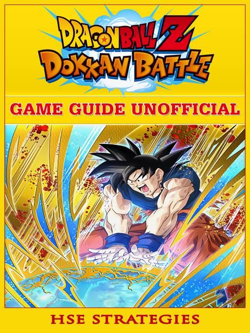 Dragon Ball Z Dokkan Battle Game Guide Unofficial
