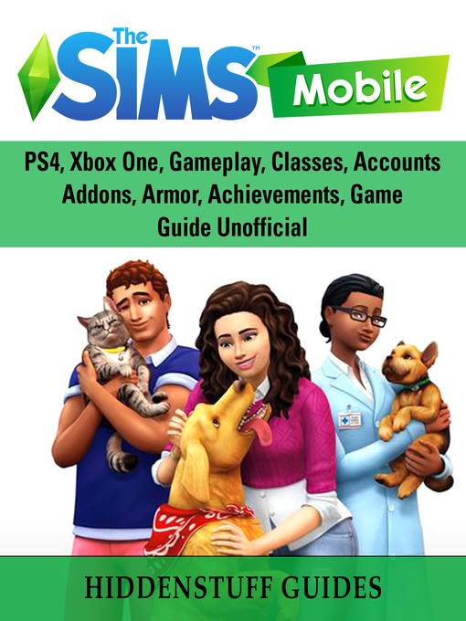 The Sims Mobile, Cheats, Hacks, APK, MOD, APP, Strategy, Tips, Download, Game Guide Unofficial