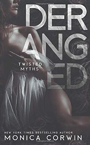 Deranged: Twisted Myths Book One