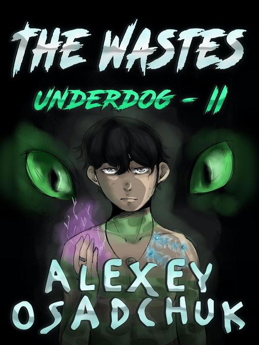 The Wastes (Underdog Book #2)