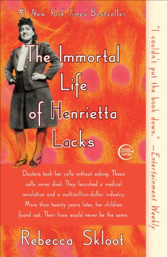 The Immortal Life of Henrietta Lacks