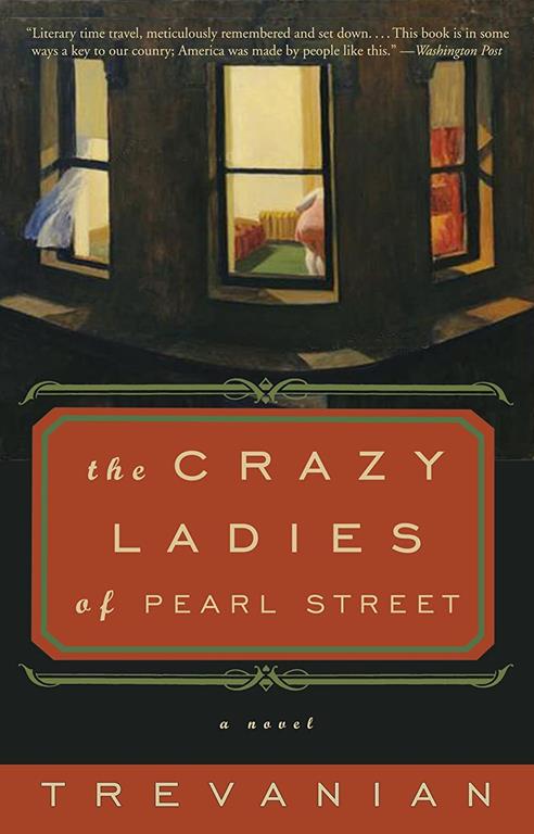 The Crazyladies of Pearl Street: A Novel