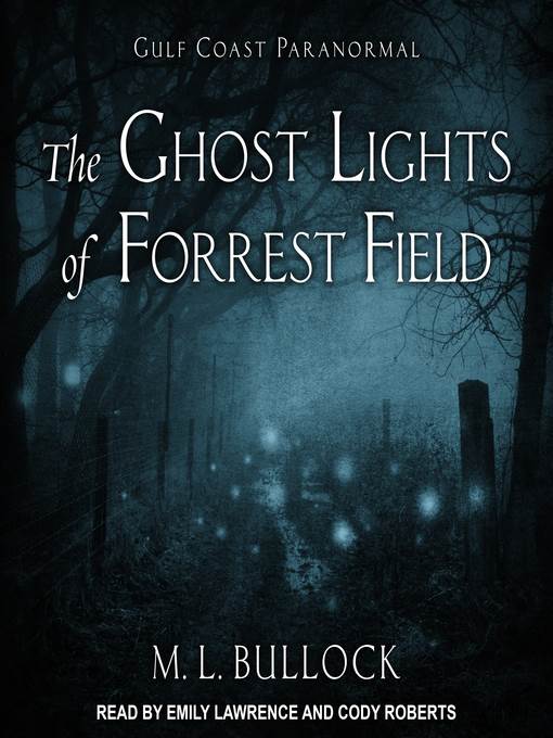 The Ghost Lights of Forrest Field