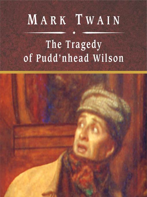 The Tragedy of Pudd'nhead Wilson