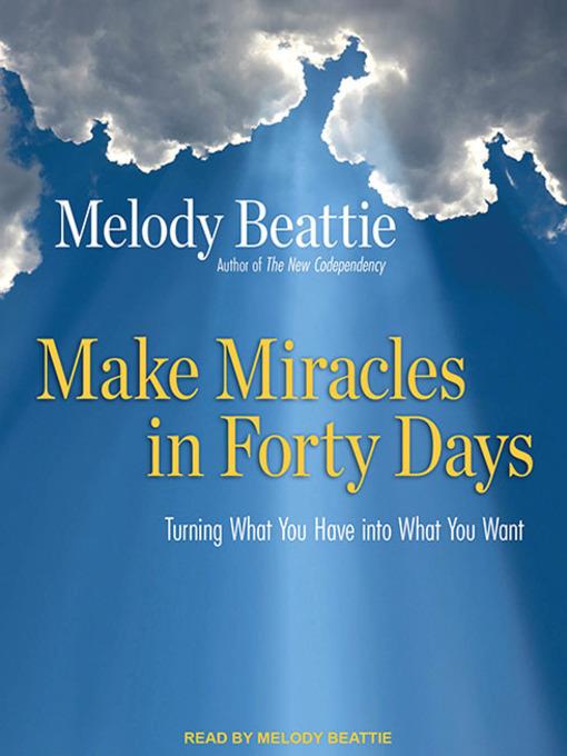 Make Miracles in Forty Days