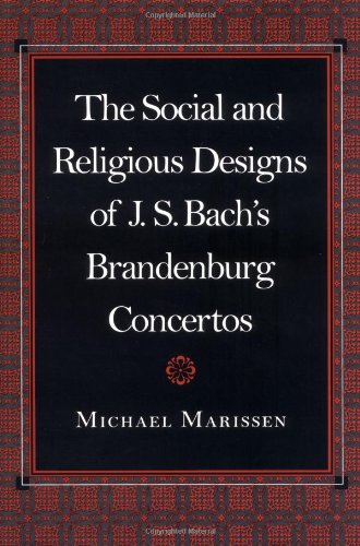 The Social and Religious Designs of J. S. Bach's Brandenburg Concertos