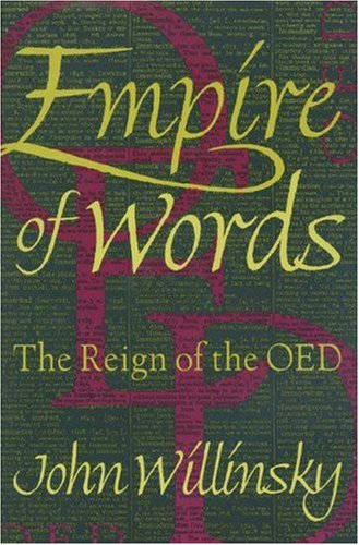 Empire of words : the reign of the OED