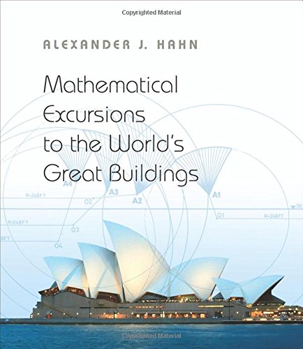 Mathematical Excursions to the World's Great Buildings