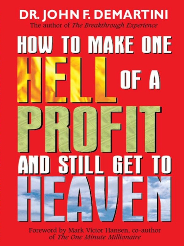 How To Make One Hell Of A Profit and Still Get In To Heaven