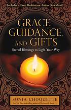 Grace, Guidance, and Gifts