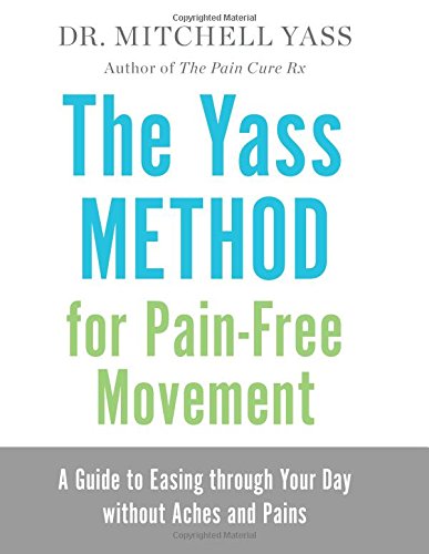 The Yass Method for Pain-Free Movement