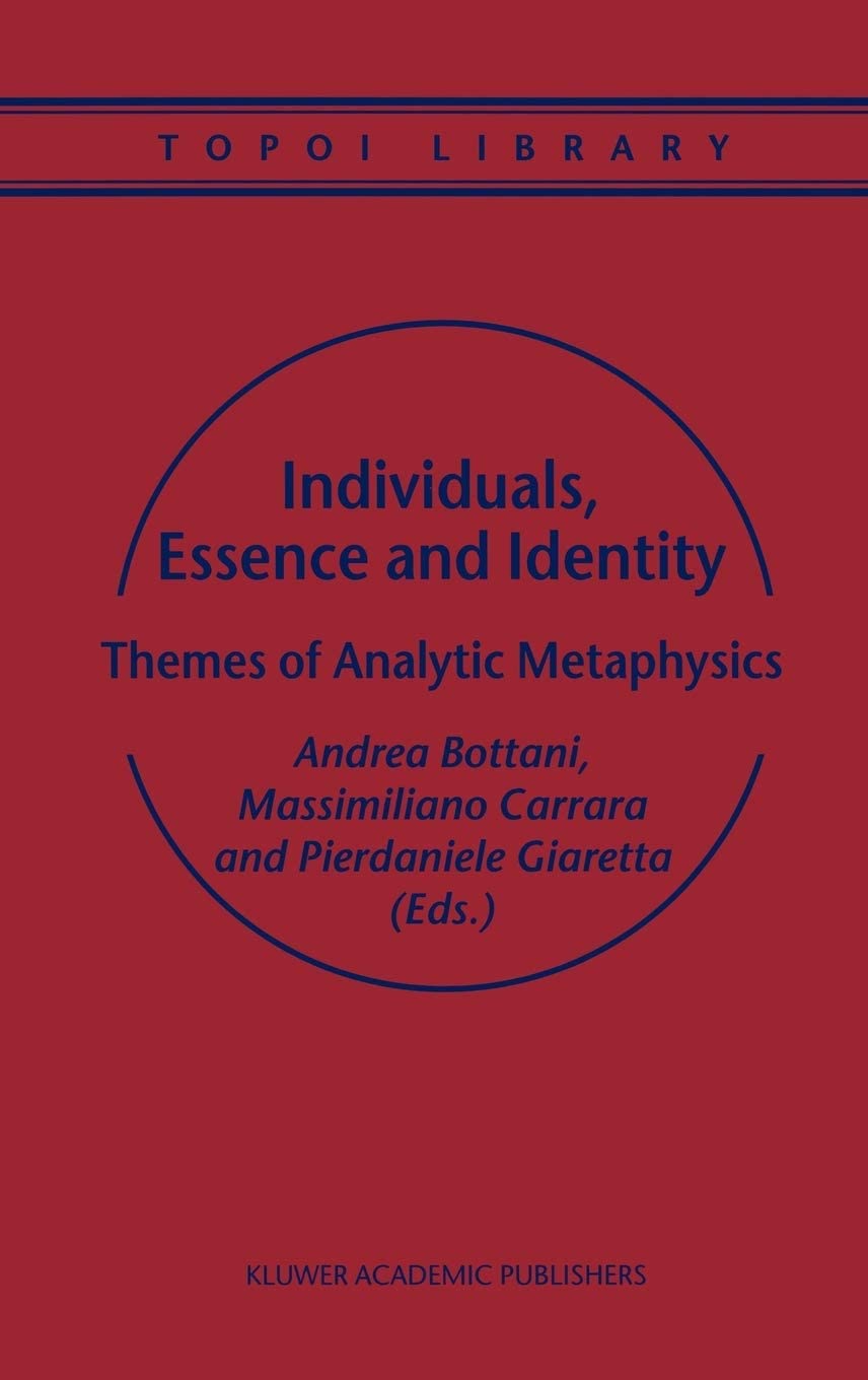 Individuals, Essence and Identity: Themes of Analytic Metaphysics (Topoi Library, 4)