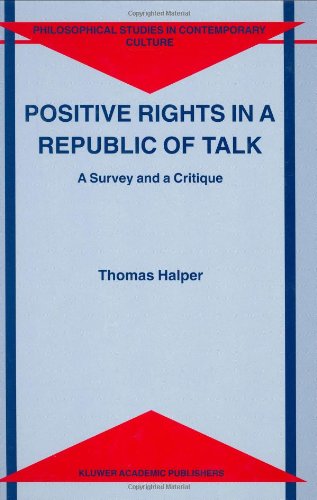 Positive Rights In A Republic Of Talk