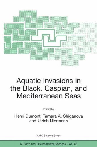 Aquatic Invasions in the Black, Caspian, and Mediterranean Seas (Nato Science Series: IV:, 35)