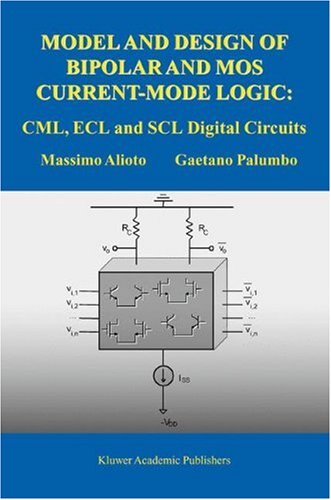 Model and Design of Bipolar and MOS Current-Mode Logic : CML, ECL and SCL Digital Circuits