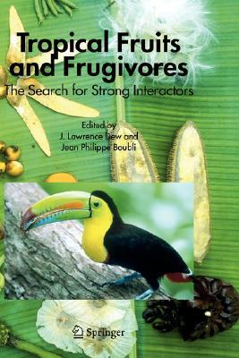 Tropical Fruits and Frugivores