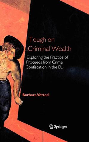 Tough on Criminal Wealth