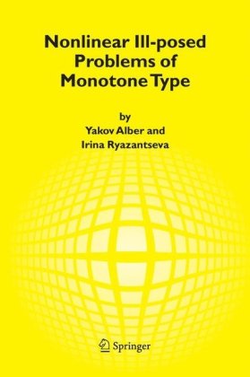 Nonlinear Ill Posed Problems Of Monotone Type