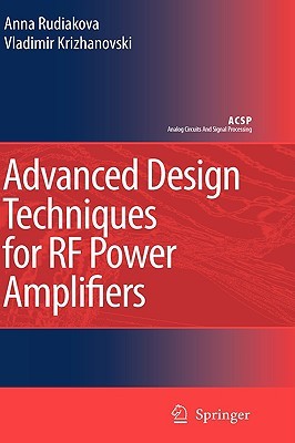Advanced Design Techniques for RF Power Amplifiers