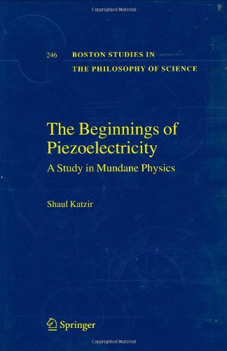 The BEGINNINGS OF PIEZOELECTRICITY : a Study in Mundane Physics