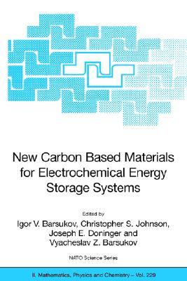 New Carbon Based Materials for Electrochemical Energy Storage Systems