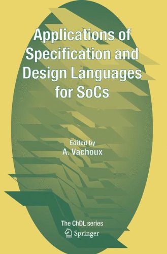 Applications of Specification and Design Languages for Socs