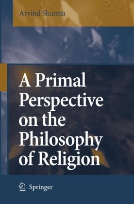 A Primal Perspective On The Philosophy Of Religion