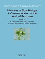 Advances in Algal Biology: A Commemoration of the Work of Rex Lowe