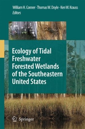 Ecology of Tidal Freshwater Swamps of the Southeastern United States