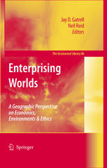 Enterprising worlds : a geographic perspective in economics, environments and ehics