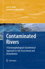 Contaminated rivers : a geomorphological-geochemical approach to site assessment and remediation