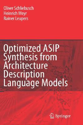 Optimized Asip Synthesis from Architecture Description Language Models