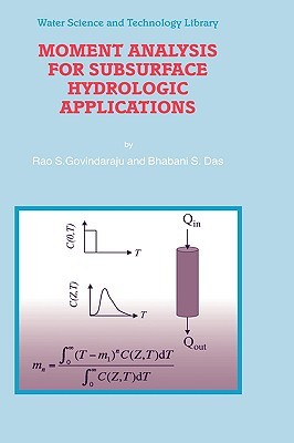 Moment Analysis for Subsurface Hydrologic Applications