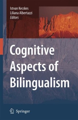 Cognitive Aspects Of Bilingualism