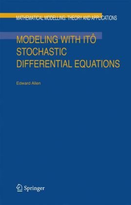 Modeling with It� Stochastic Differential Equations