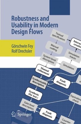 Robustness And Usability In Modern Design Flows