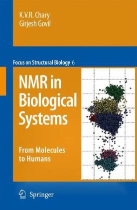 NMR in Biological Systems : From Molecules to Human