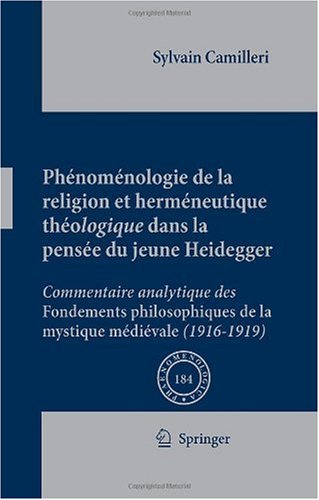 Ph�nom�nologie de la Religion Et Herm�neutique Th�ologique Dans La Pens�e Du Jeune Heidegger