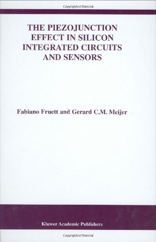 The Piezojunction Effect in Silicon Integrated Circuits and Sensors